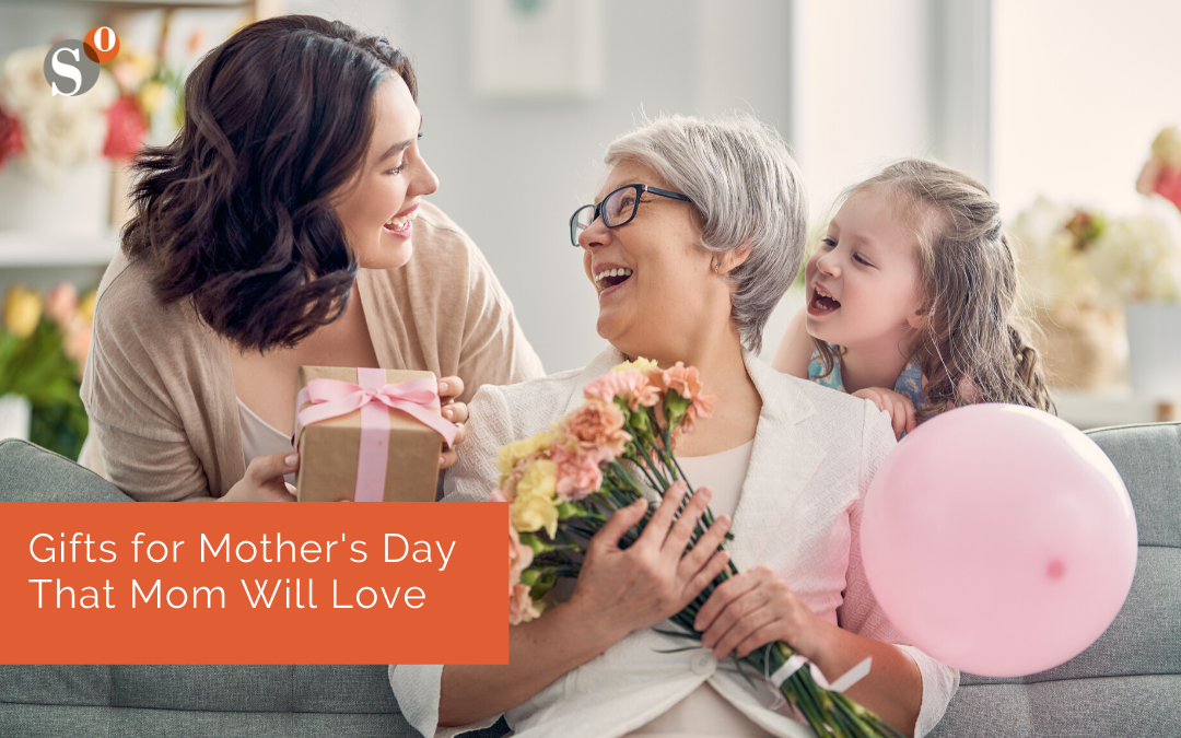 Gifts for Mother’s Day That Mom Will Love