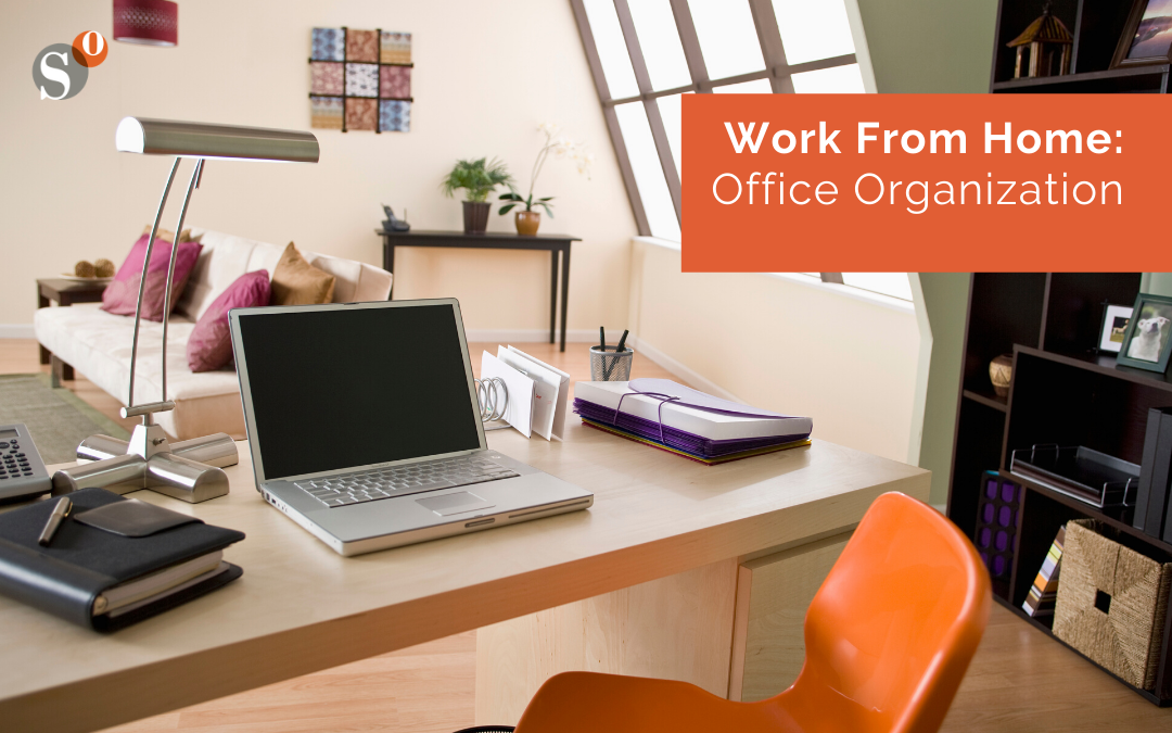 Work From Home: Office Organization