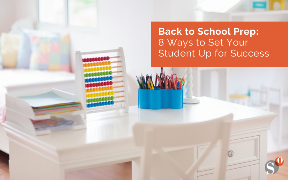 Back to School Prep 8 Ways to Set Your Student Up for Success