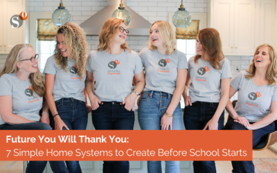 Future You Will Thank You: 7 Simple Home Systems to Create Before School Starts