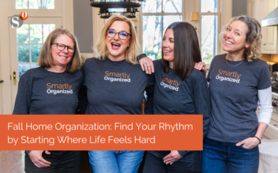 Fall Home Organization: Find Your Rhythm by Starting Where Life Feels Hard