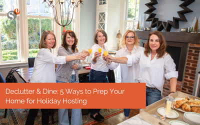 Declutter & Dine: 5 Ways to Prep Your Home for Holiday Hosting